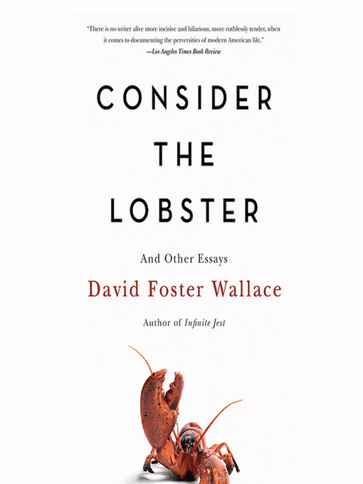 Title details for Consider the Lobster by David Foster Wallace - Wait list